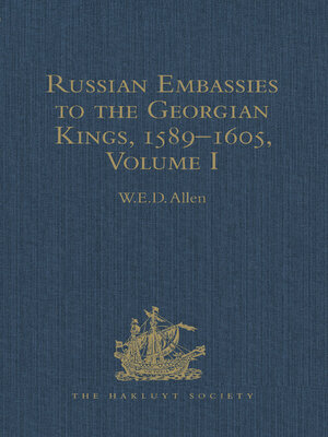 cover image of Russian Embassies to the Georgian Kings, 1589–1605
